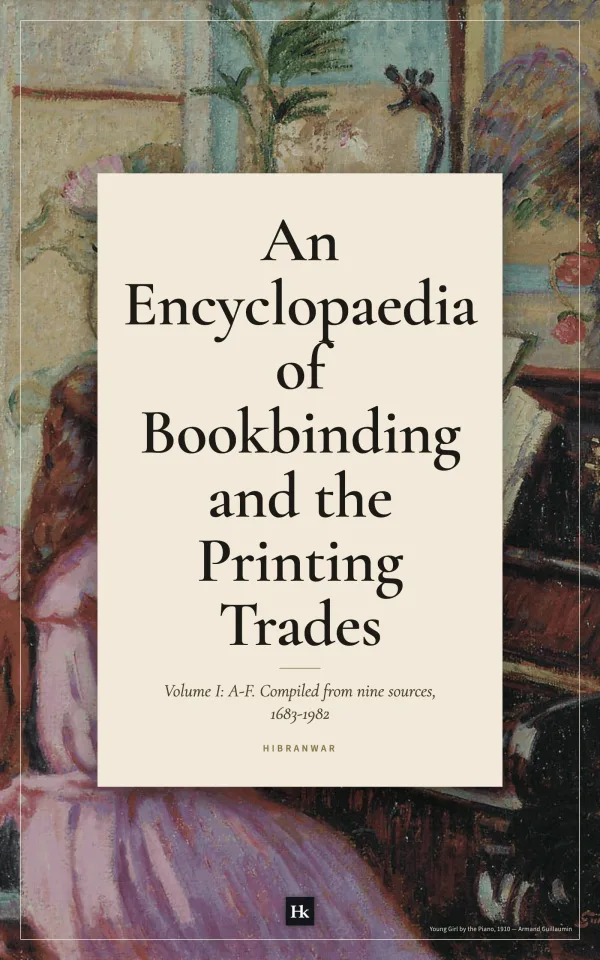Cover of Volume I, A to F, of An Encyclopaedia of Bookbinding and the Printing Trades
