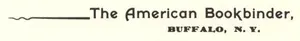 Kepala iklan bergaris hias bertuliskan The American Bookbinder, dengan BUFFALO, N. Y. dalam huruf kecil di bawahnya.
