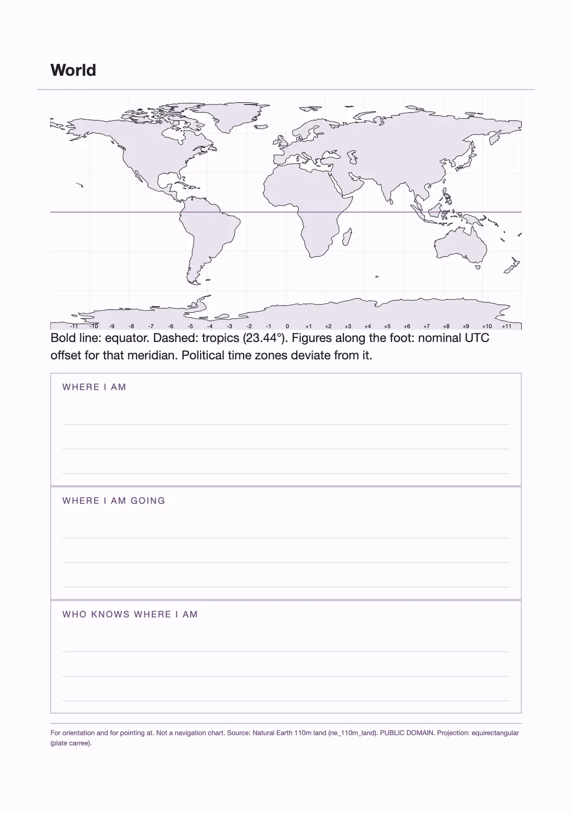 Natural Earth 110m, domínio público, equirectangular, com os meridianos horários UTC calculados a partir da projecção e não de uma base de fusos. Para orientação e para apontar, não é uma carta de navegação. — Content Planner