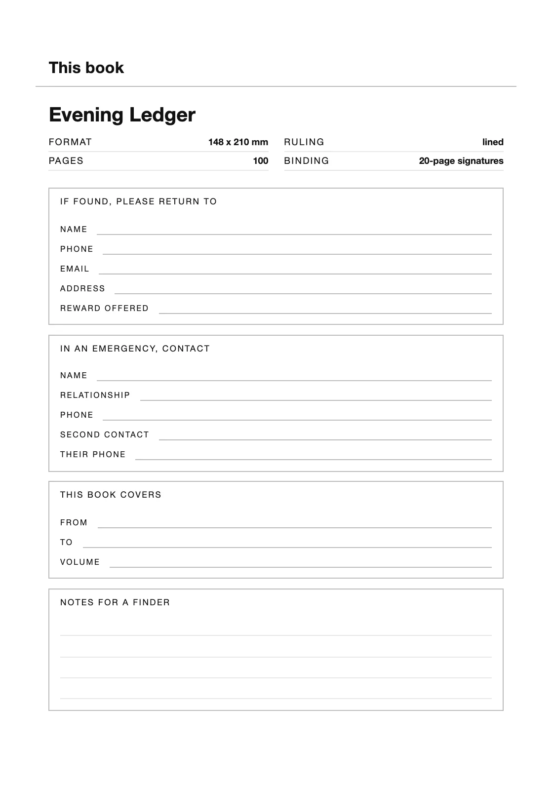 One page for your name and number, so a book that goes missing can come back. — Evening Ledger
