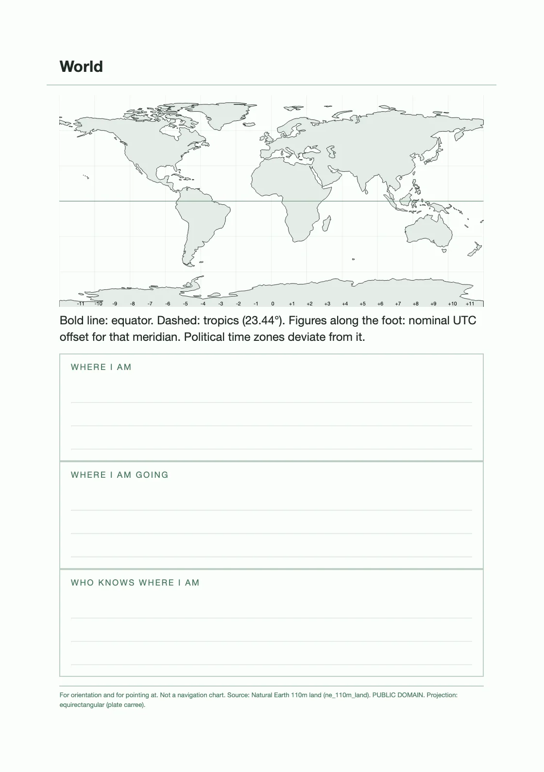 Natural Earth 110m, domain publik, proyeksi ekuirektangular, dengan garis meridian jam UTC yang dihitung dari proyeksinya. Untuk orientasi dan menunjuk, bukan untuk navigasi. — Farm Diary 2027